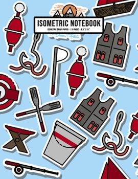 Paperback Fishing Isometric Graph Paper Notebook: Fishing Isometric Graph Paper Notebook Journal - 110 Pages - Large 8.5 x 11 Book