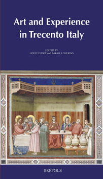 Hardcover Art and Experience in Trecento Italy Book