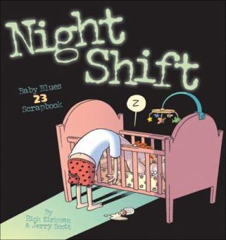 Night Shift (Baby Blues Scrapbook, #23) - Book #23 of the Baby Blues Scrapbooks