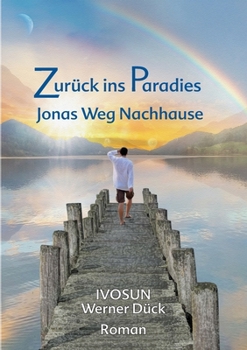 Paperback Zurück Ins Paradies: Jonas Weg Nachhause [German] Book