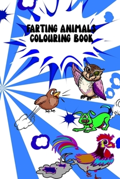 Paperback Farting Animals Colouring Book: 50 6x9 pages. Perfect for adults to help them relax. Book