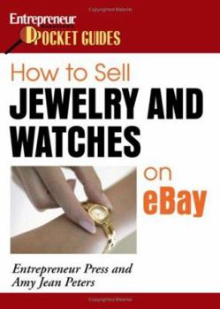 Paperback How to Sell Jewelry and Watches on eBay: Entrepreneur Magazine's Pocket Guides Book