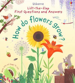 Board book Lift-the-flap First Questions and Answers How do flowers grow ? Book