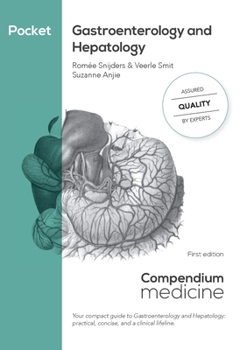 Pocket Gastroenterology and Hepatology: Your compact guide to Gastroenterology and Hepatology: practical, concise, and a clinical lifeline.