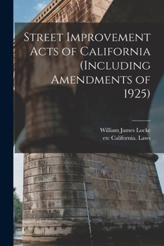 Paperback Street Improvement Acts of California (including Amendments of 1925) Book