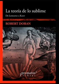 Paperback La teoría de lo sublime: De Longino a Kant [Spanish] Book