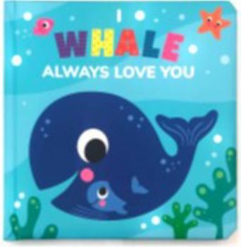 Board book I Whale Always Love You - Kids Books - Childrens Books - Toddler Books by Page Publications Book