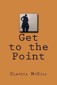 Paperback Get to the Point Book