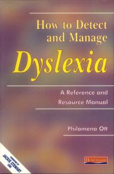 Paperback How to Detect and Manage Dyslexia : A Reference and Resource Manual Book