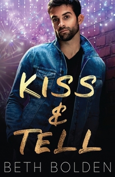 Kiss & Tell - Book #1 of the Food Truck Warriors