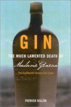 Hardcover Gin: The Much Lamented Death of Madam Geneva Book