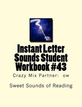 Paperback Instant Letter Sounds Student Workbook #43: Crazy Mix Partner: ow Book