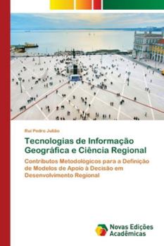 Paperback Tecnologias de Informação Geográfica e Ciência Regional [Portuguese] Book