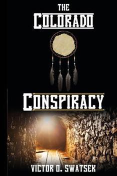 Paperback The Colorado Conspiracy Book