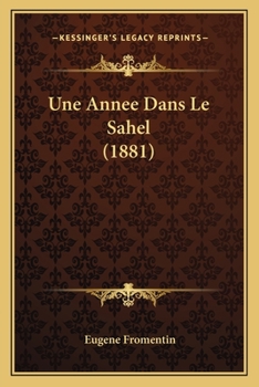 Paperback Une Annee Dans Le Sahel (1881) [French] Book