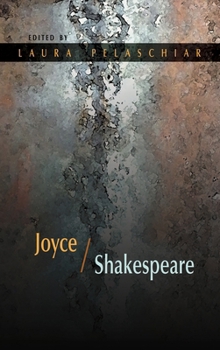 Joyce/Shakespeare - Book  of the Irish Studies, Syracuse University Press