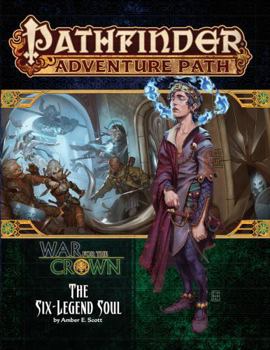 Paperback Pathfinder Adventure Path: The Six-Legend Soul (War for the Crown 6 of 6) Book