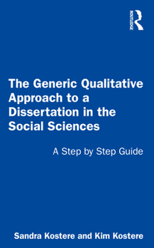 Paperback The Generic Qualitative Approach to a Dissertation in the Social Sciences: A Step by Step Guide Book