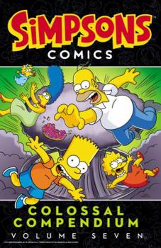 Paperback Simpsons Comics Colossal Compendium: Volume 7 Book