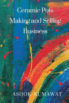 Paperback Ceramic Pots Making and Selling Business Book
