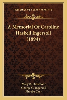 A Memorial Of Caroline Haskell Ingersoll