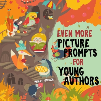 Paperback Even More Picture Prompts for Young Authors Book