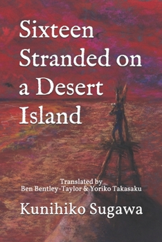 Paperback Sixteen Stranded on a Desert Island Book