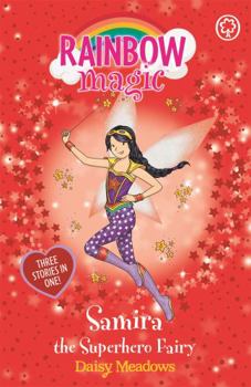 Samira the Superhero Fairy: Special - Book #47 of the Special Edition Fairies
