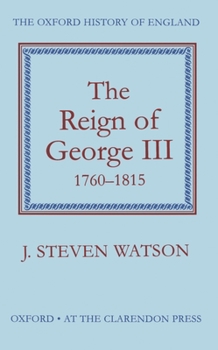 Hardcover The Reign of George III, 1760-1815 Book