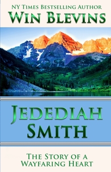 Paperback Jedediah Smith: The Story of a Wayfaring Heart Book