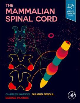 Hardcover The Mammalian Spinal Cord Book