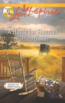 A Home for Hannah - Book #6 of the Brides of Amish Country