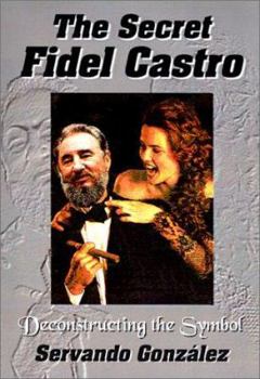 Hardcover The Secret Fidel Castro Book