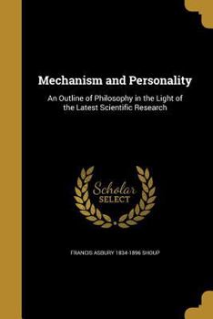 Paperback Mechanism and Personality: An Outline of Philosophy in the Light of the Latest Scientific Research Book