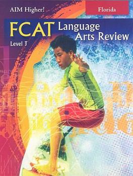 Paperback Florida Aim Higher!: FCAT Language Arts Review, Level J Book