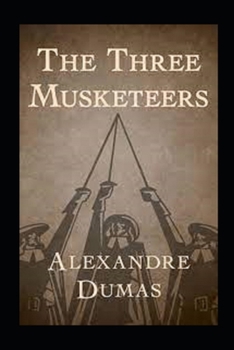 Paperback The Three Musketeers(Annotated Edition) Book