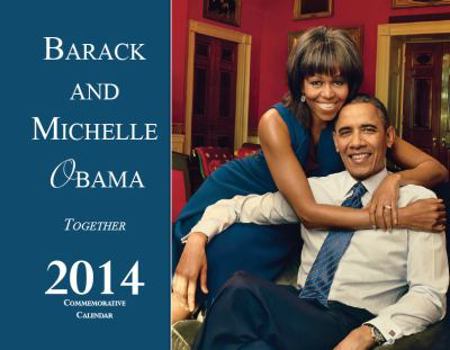 Staple Bound 2014 Barack and Michele Obama "Together" Calendar & Bonus Fan Book