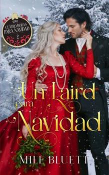 Un laird para Navidad: Serie Cuatro Bodas para Navidad Nº2