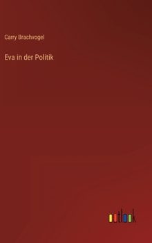 Hardcover Eva in der Politik [German] Book