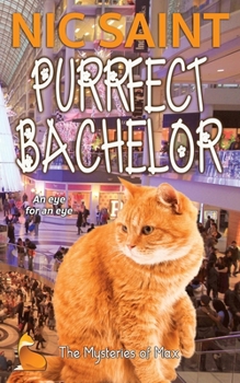 Purrfect Bachelor - Book #45 of the Mysteries of Max