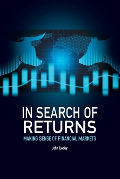 Paperback In Search of Returns: Making Sense of Financial Markets Book
