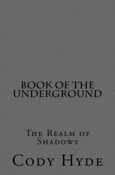 Paperback Book of the Underground: The Realm of Shadows Book