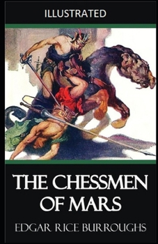 The Chessmen of Mars Illustrated