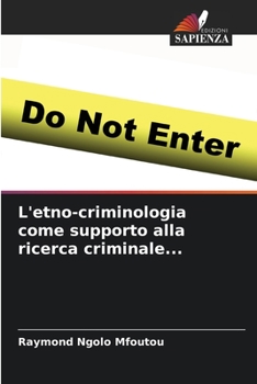 Paperback L'etno-criminologia come supporto alla ricerca criminale... [Italian] Book