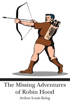 Paperback The Missing Adventures of Robin Hood Book