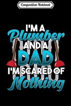 Composition Notebook: I'm A Plumber Not A Magician Funny Plumber Loves Gift  Journal/Notebook Blank Lined Ruled 6x9 100 Pages