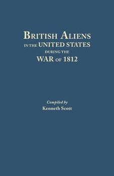 Paperback British Aliens in the United States During the War of 1812 Book