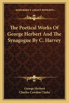 Paperback The Poetical Works of George Herbert and the Synagogue by C. Harvey Book