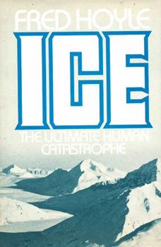 Hardcover Ice: The Ultimate Human Catastrophe Book