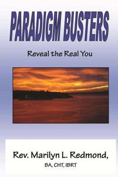 Paperback Paradigm Busters - Reveal The Real You Book